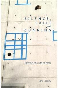 Silence, Exile and Cunning