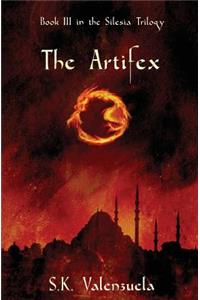 The Artifex: Book III of the Silesia Trilogy