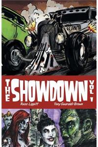 The Showdown Volume I