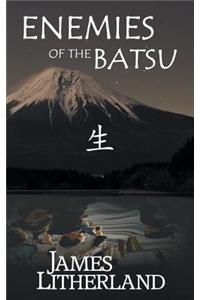 Enemies of the Batsu (Miraibanashi, Book 2)