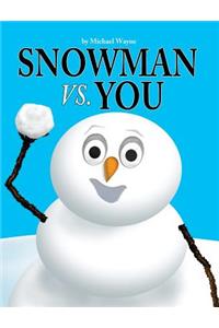 Snowman Vs You