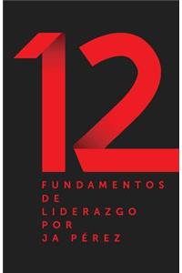 12 Fundamentos de Liderazgo