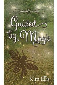 Guided by Magic
