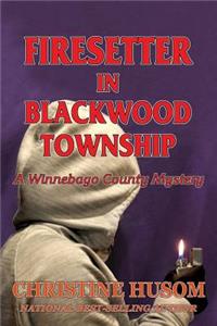 Firesetter In Blackwood Township