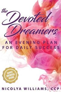 The Devoted Dreamers