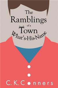 Ramblings of a Small-Town What's-His-Name