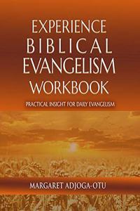 Experience Biblical Evangelism Workbook
