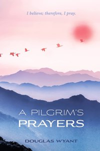 Pilgrim's Prayers