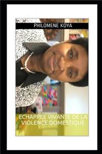 Echappee Vivante de la Violence Domestique