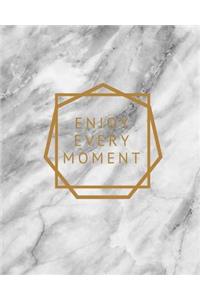 Enjoy Every Moment - Notebook