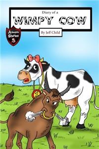 Diary of a Wimpy Cow: The Exciting Story of a Happy Cow