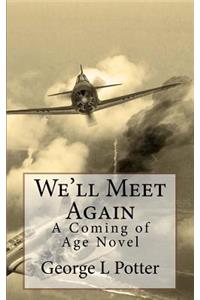 We'll Meet Again