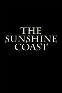 The Sunshine Coast