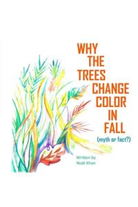 Why The Trees Change Color in Fall