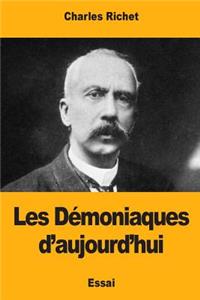 Les Démoniaques d'aujourd'hui