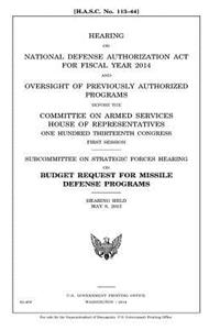 Hearing on National Defense Authorization Act for Fiscal Year 2014 and oversight of previously authorized programs before the Committee on Armed Services, House of Representatives, One Hundred Thirteenth Congress, first session