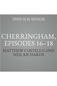 Cherringham, Episodes 16-18