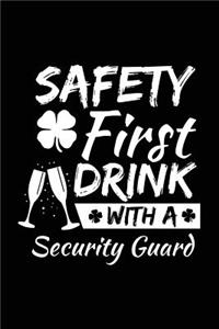 Safety First Drink With A Security Guard