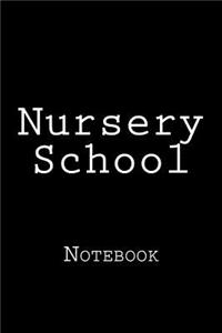 Nursery School