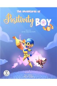The Adventures of Positivity Boy