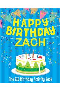 Happy Birthday Zach - The Big Birthday Activity Book