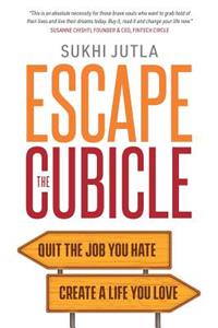 Escape the Cubicle