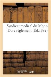 Syndicat Médical Du Mont-Dore: Règlement