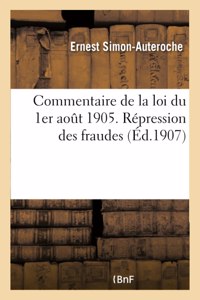 Répression des fraudes, falsifications de denrées alimentaires, boissons, marchandises