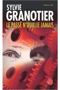 Le Passe N'Oublie Jamais