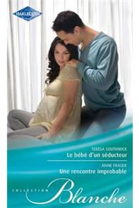 Le Bebe D'Un Seducteur - Une Rencontre Improbable