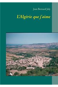 L'Algérie que j'aime