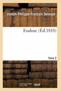 Eudoxe. Tome 2