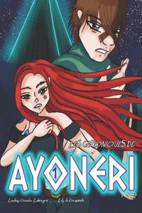 Les Chroniques de Ayonéri - Tome 1