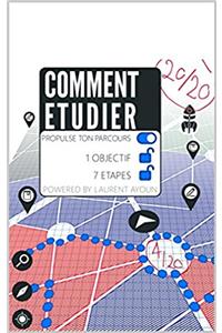 Comment Etudier - Propulse Ton Parcours En 1 Objectif Et 7 Etapes