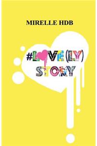 #Love(ly) Story