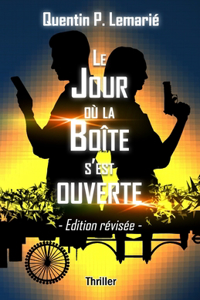 Jour où la Boîte s'est ouverte, édition révisée