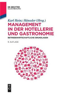 Management in Der Hotellerie Und Gastronomie
