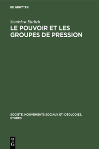 pouvoir et les groupes de pression