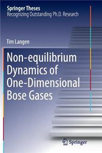 Non-Equilibrium Dynamics of One-Dimensional Bose Gases