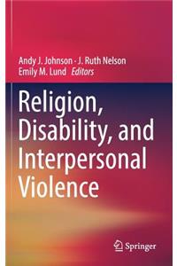 Religion, Disability, and Interpersonal Violence