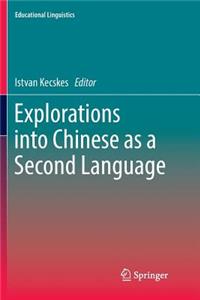 Explorations Into Chinese as a Second Language