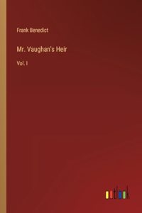 Mr. Vaughan's Heir