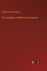 The Campaigns of Walker's Texas Division