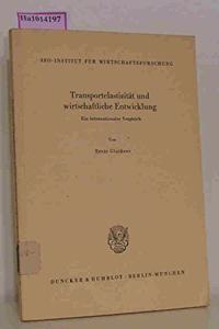 Transportelastizitat Und Wirtschaftliche Entwicklung