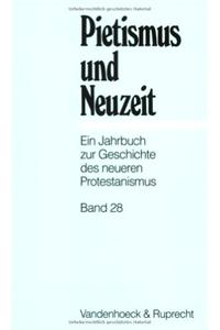 Pietismus Und Neuzeit Band 28 - 2002