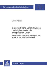 Grundrechtliche Verpflichtungen Der Mitgliedstaaten Der Europaeischen Union