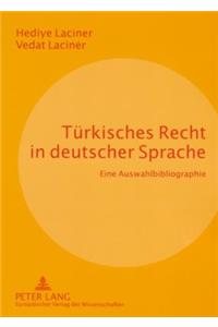 Tuerkisches Recht in Deutscher Sprache