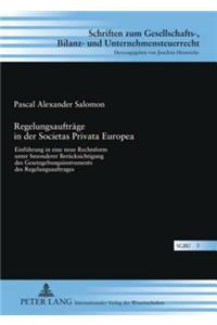 Regelungsauftraege in Der Societas Privata Europea