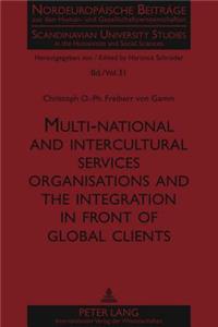 Multi-national and intercultural services organisations and the integration in front of global clients