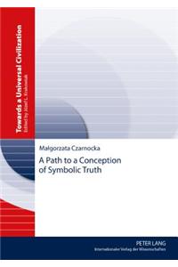 Path to a Conception of Symbolic Truth